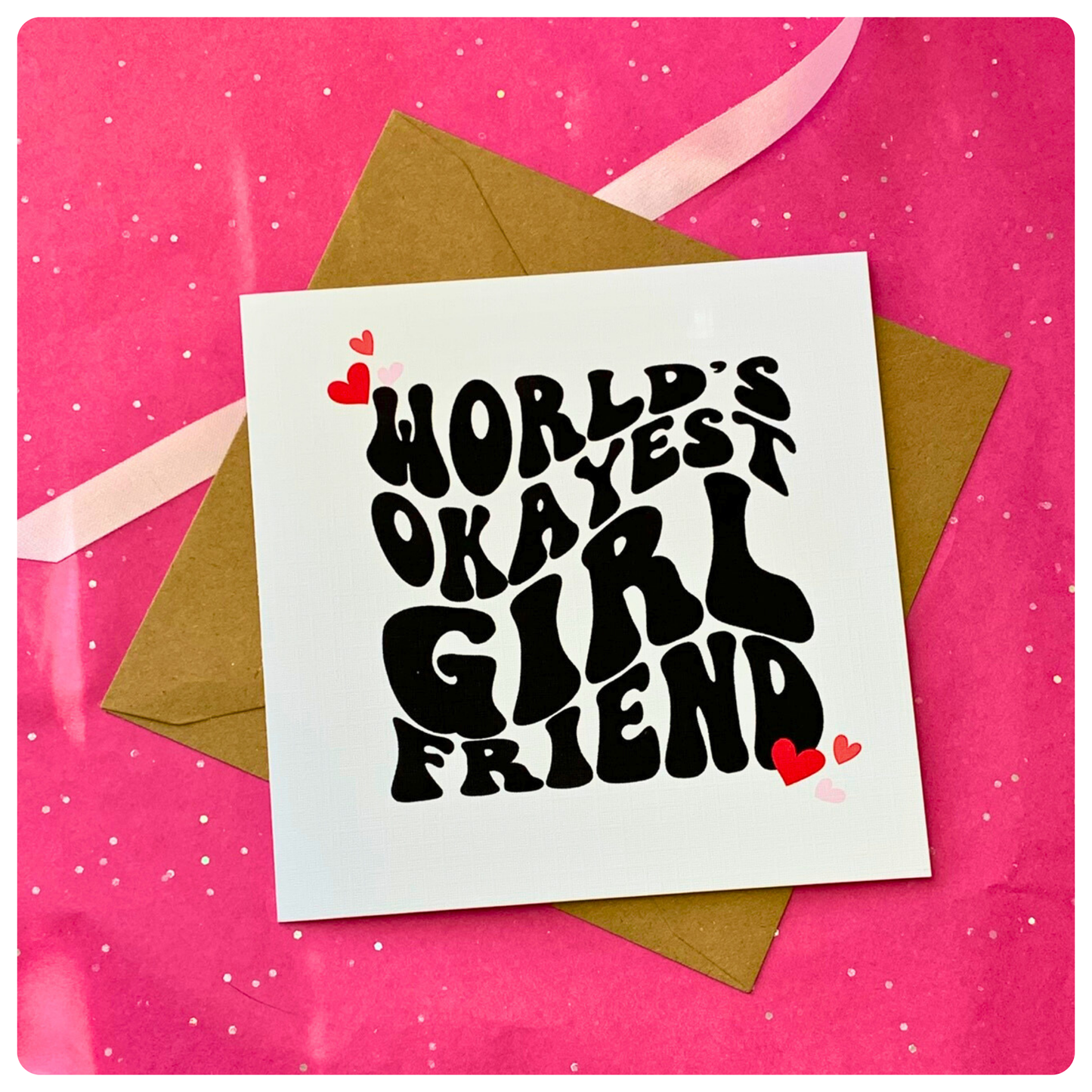 World's Okayest Girlfriend - Greeting Card